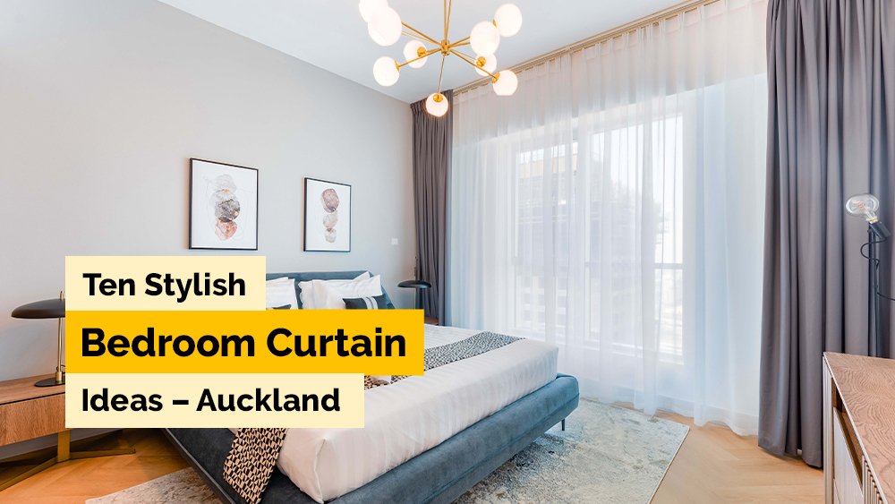 10 Stylish Bedroom Curtain Ideas – Auckland